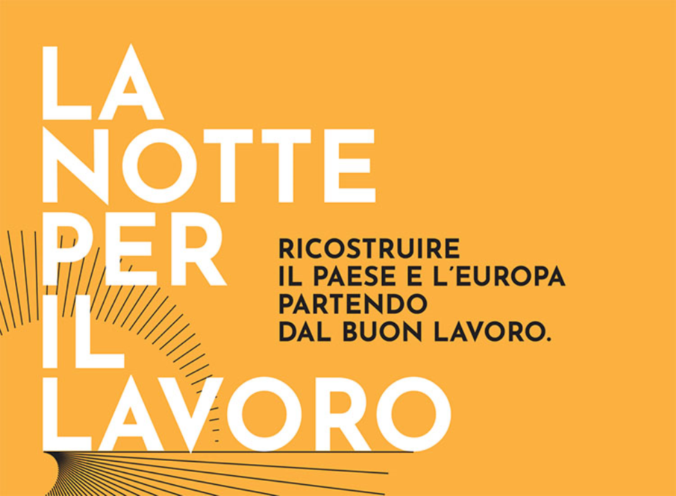 Notte per il lavoro: stasera alle 20.30 a Roma e in diretta streaming